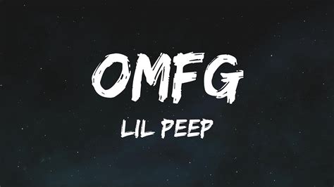 Lil Peep - OMFG (Lyrics) - YouTube