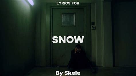 Lil Skele - Snow - lyrics