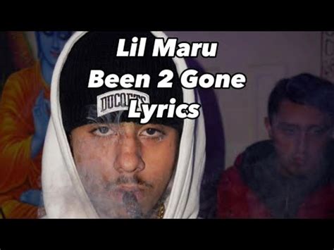 Lil maru been 2 gone lyrics. Lyrics.lol is the world's biggest collection of song lyrics from A to Z. 
