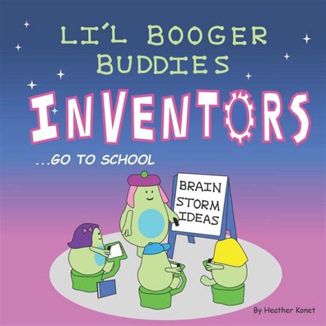 Download Lil Booger Buddies Inventors Go To School By Heather Konet