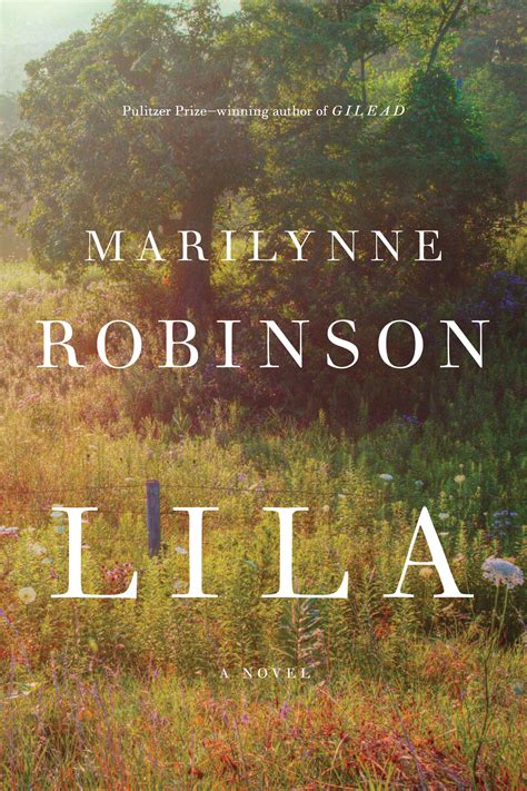 Read Lila By Marilynne Robinson