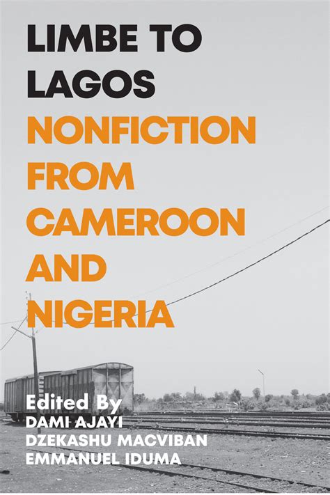 Read Online Limbe To Lagos Nonfiction From Cameroon To Nigeria By Emmanuel Iduma