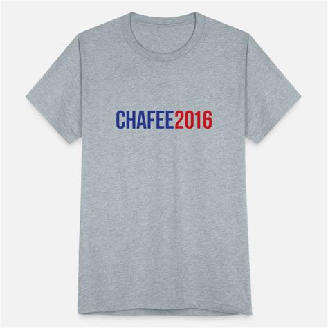 Lincoln Chafee 2016 T-Shirts - CafePress