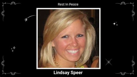 Lindsay speer obituary. When someone passes away, it can be difficult to know where to look for information about them. An obituary is an important way to remember and honor the life of a loved one, and i... 