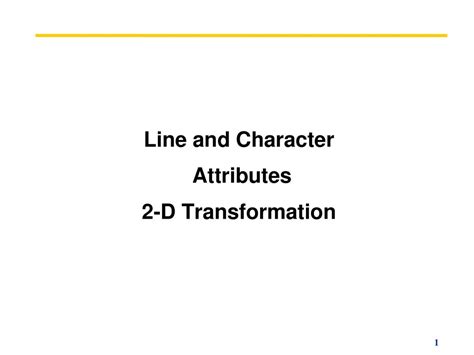 Line And Character Attributes 2 D Transformation 1