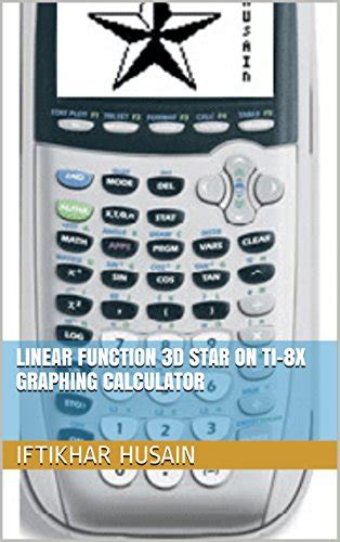 Linear Function 3d Star On Ti 8x Graphing Calculator