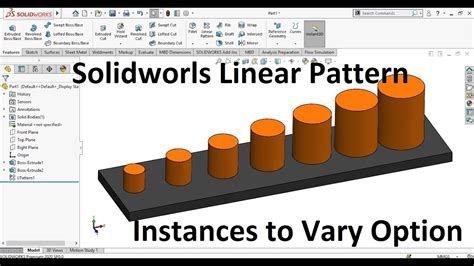 Linear Pattern with Instances to Vary option [Learn Advanced Solidworks
