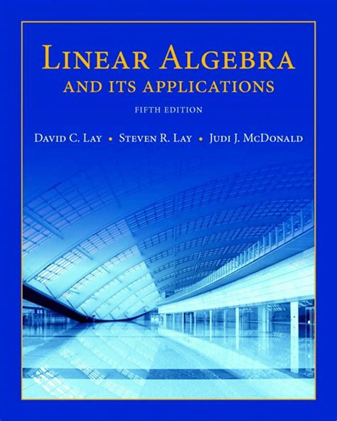 Linear algebra and its applications 5th edition solutions. Access Linear Algebra and Its Applications 5th Edition Chapter 2.1 solutions now. Our solutions are written by Chegg experts so you can be assured of the highest quality! 