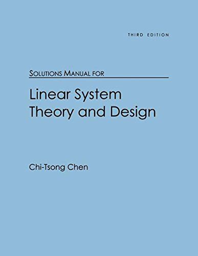 Linear systems theory design solution manual. - [ausgewa hlte werke in drei ba nden].
