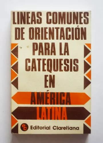 Lineas comunes de orientación para la catequesis en américa latina. - Enseigner l'anglais a l'ecole avec facilite.