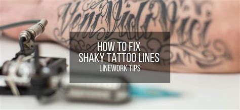 Linework Problems How To Fix Shaky Tattoo Lines. 9 Tips