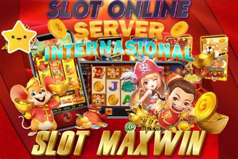 Link Slot Server Internasional indah Gampang Maxwin Gacor