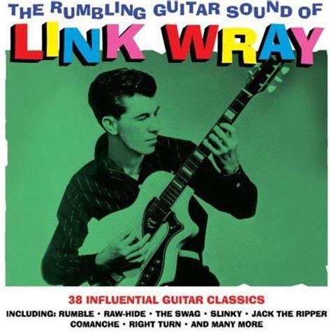 Link Wray Songs, Albums, Reviews, Bio & More AllMusic