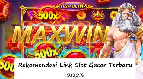 Link slot gacor 2023 terbaru hari ini keluar. Angka ikut 1 juli.