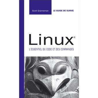 Linux: L'essentiel du code et des commandes