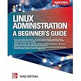 Linux Administration: A Beginner's Guide, Seventh Edition by Wale Soyinka(2015-12-30)