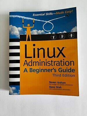 Linux Administration: A Beginner's Guide