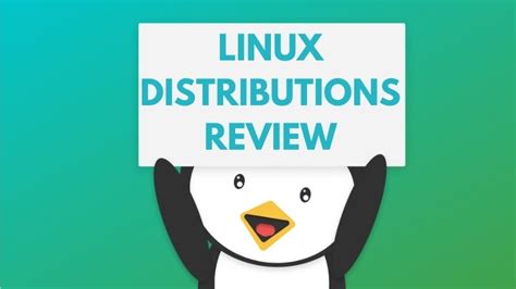 Linux Distribution Reviews - It