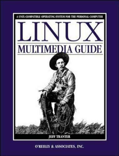 Linux Multimedia Guide by Jeff Tranter (1996-10-11)
