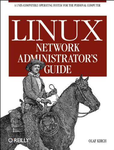 Linux Network Administrator's Guide by Olaf Kirch (2000-07-06)