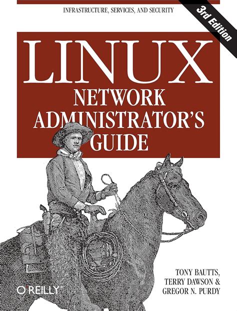Linux Network Administrator 39 S Guide Infrastructure Services And Security