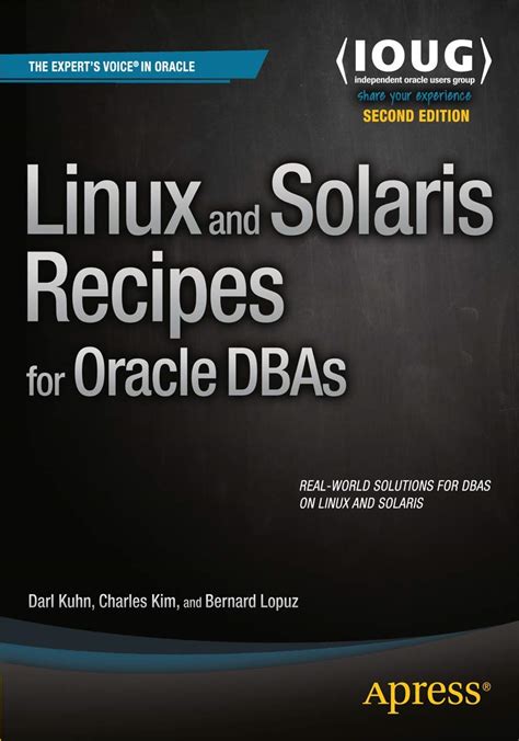 Linux and Solaris Recipes for Oracle DBAs by Darl Kuhn (2015-11-12)