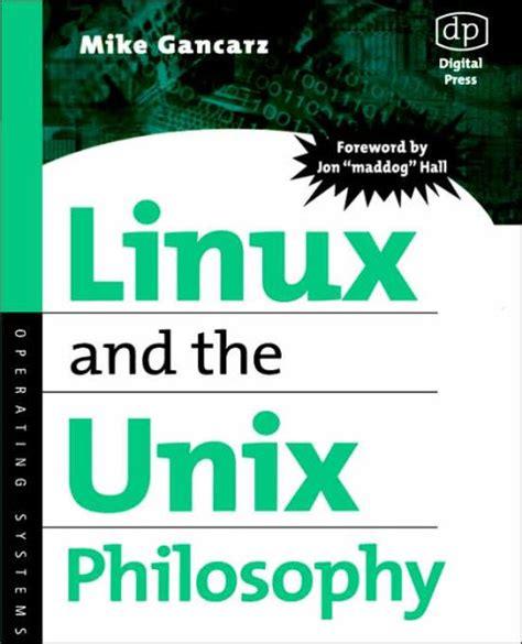 Linux and the Unix Philosophy by Mike Gancarz (2003-08-05)