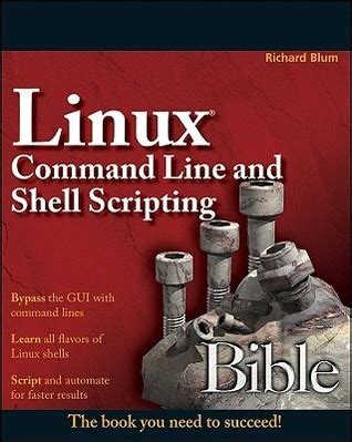 Read Linux Command Line And Shell Scripting Bible By Richard Blum