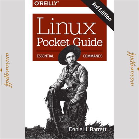 Read Online Linux Pocket Guide Essential Commands By Daniel J Barrett