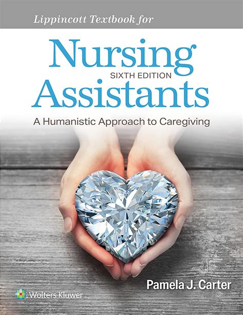 Lippincott Textbook For Nursing Assistants A Humanistic Approach To Caregiving 4th Edition