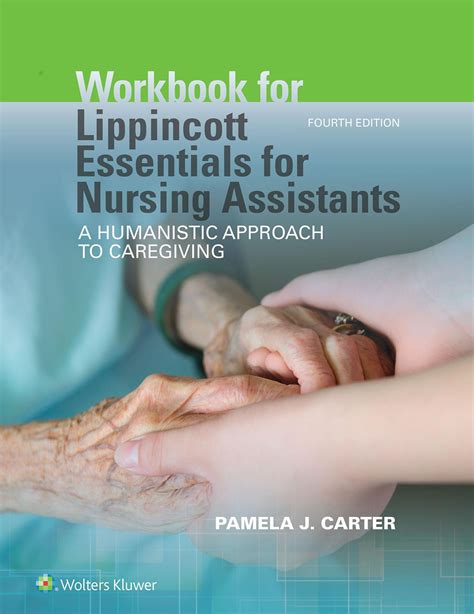Full Download Lippincott Textbook For Nursing Assistants A Humanistic Approach To Caregiving By Pamela J Carter