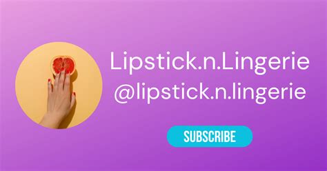 🔥 XXX Lipstick.N.Lingerie Leaked