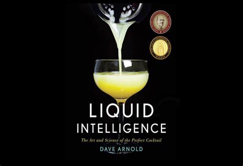 Full Download Liquid Intelligence The Art And Science Of The Perfect Cocktail By Dave   Arnold