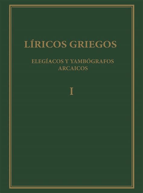 Liricos griegos tomo i elegiacos y yambografos arcaicos siglos vii v a c alma mater. - Hornet 4 brookes and gatehouse manual.