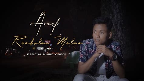 Lirik Lagu Slow Rock Terbaru Arief Rembulan Malam Official …