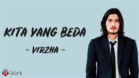 Lirik Lagu Virzha – Kita Yang Beda