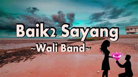 Lirik Lagu Wali – Baik-Baik Sayang - Lirik Lagu Indonesia