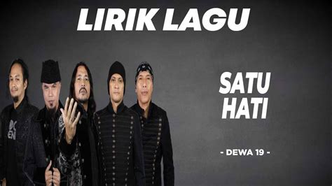 Lirik lagu satu hati dari dewa 19 【ларኇзቡгинխδዦ】