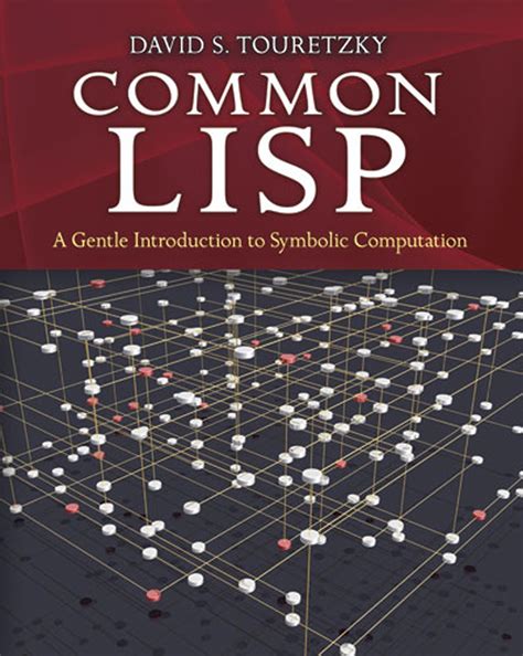 Lisp A Gentle Introduction To Symbolic Computation