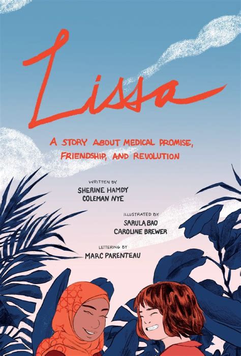 Read Lissa A Story About Medical Promise Friendship And Revolution By Sherine Hamdy