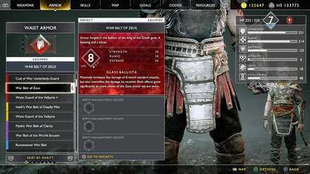 List of Contents War Belt of Zeus Overview War Belt of Zeus Stats and Upgrades How to Get the War Belt of Zeus God of War Related Links War Belt of Zeus OverviewLike all armor sets in God of War, the Zeus Armor contains a chest piece, a gauntlet piece, and a belt piece.