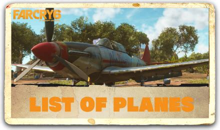 List of Planes Far Cry 6｜Game8