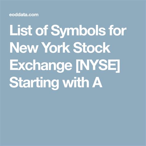 List of Symbols for New York Stock Exchange [NYSE] Starting