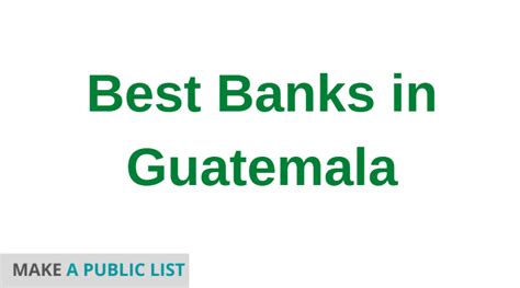 List of all banks in Guatemala - mathlearningcentre.com