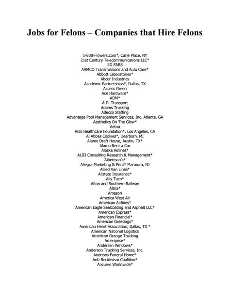 List of companies that hire felons 2022. Lowe’s: Retail Company Macy ’s: Retail Store McDonald’s: Fast-food Restaurant McLane Food Ser vice: Supply Chain Menards: Home Improvement Company Men’s Warehouse: Retail Company Metals USA: Supplier MillerCoors: Beer Brewing Company Motorola Solutions: Data Communication Navistar International: Holding Company Newell Rubbermaid: Brand ... 
