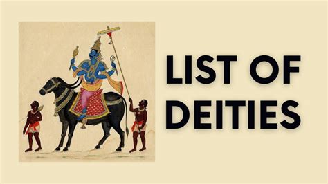 List of deities and their powers.  This article aims to explore some of the ...