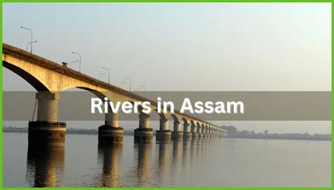 List of rivers in Assam - en-academic.com