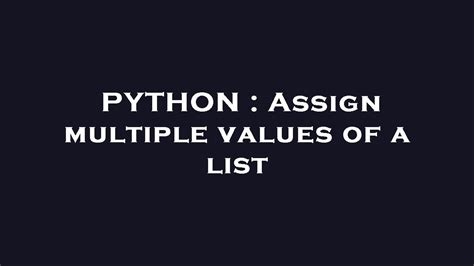 List porn star.  In Python you can assign values to both an individual...