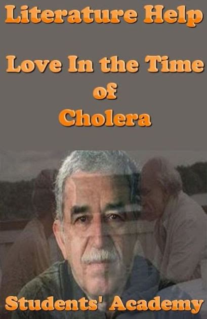 Literature Help: Love In the Time of Cholera.