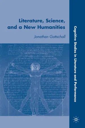Literature Science And A New Humanities Cognitive Studies In Literature And Performance